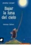 Bajar la luna del cielo