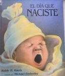 El día que naciste
