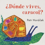 ¿Dónde vives caracol?