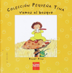 Colección pequeña Tina. Vamos al bosque