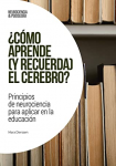 ¿Cómo aprende (y recuerda) el cerebro?