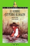 El hombre que perdió su imagen