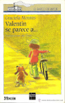 Valentín se parece a...