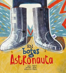 En botas de astronauta