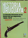 La banda oriental en la lucha de los imperios 1503-1810 (segunda parte)