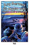 El abuelo más loco del mundo