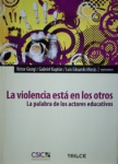 La violencia está en los otros