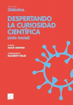 Despertando la curiosidad científica (ciclo inicial)