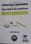 La clase de Ciencias Sociales desde la diversidad de prácticas