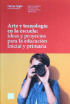 Arte y tecnología en la escuela
