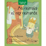 Así reinaba el rey reinante